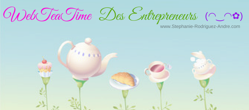 WebTeaTime des Entrepreneurs