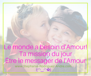 Soit messager de l'amour