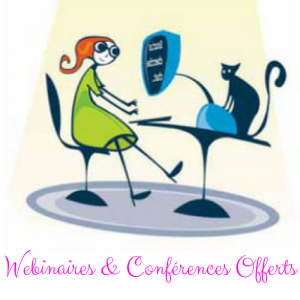 Webinaire et Conférence offerts