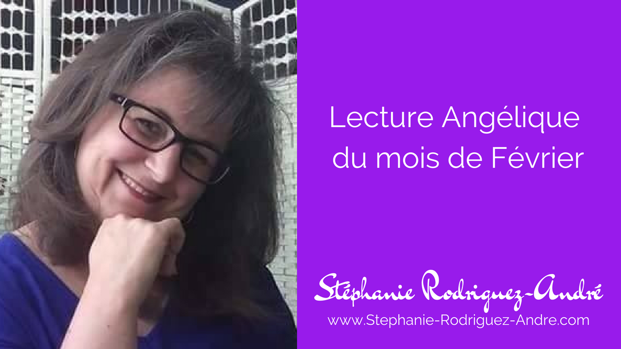 Lecture Angélique Mensuelle – Février 2017