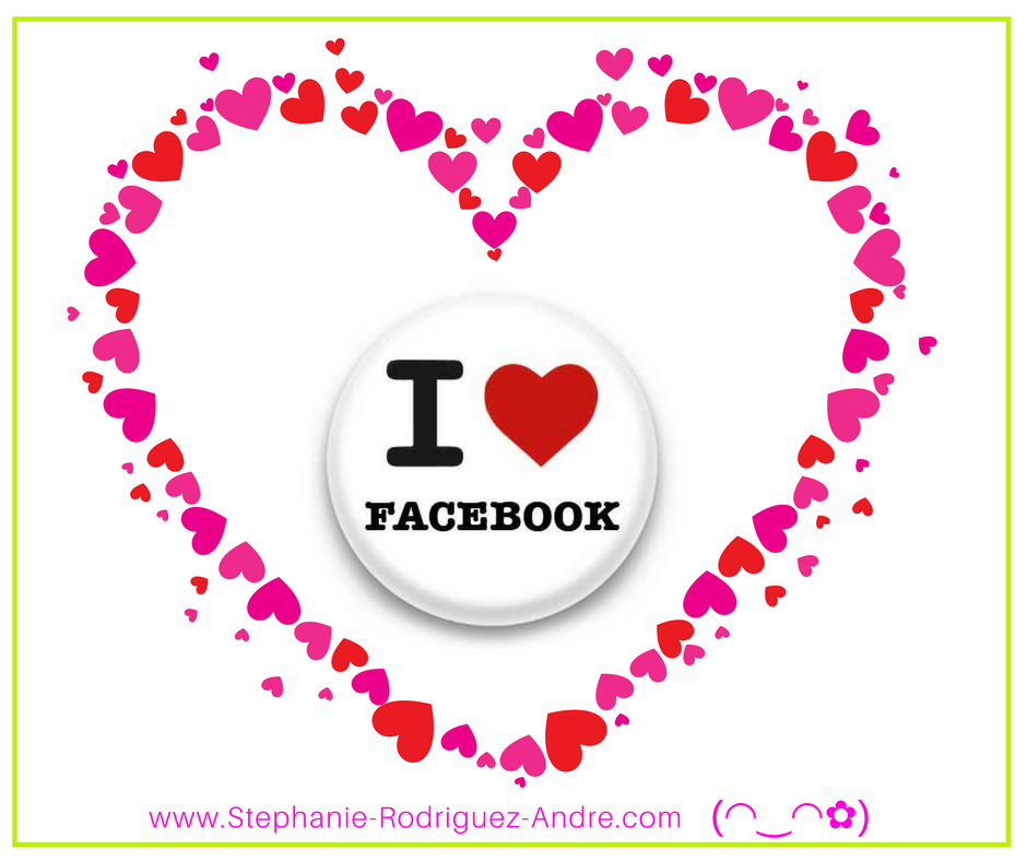 I love FaceBook - Stéphanie Rodriguez-André