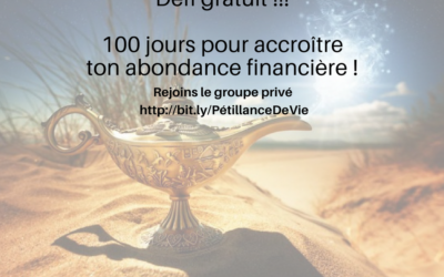 100 jours pour accueillir plus de fun et d’abondance dans ta vie et ton business!